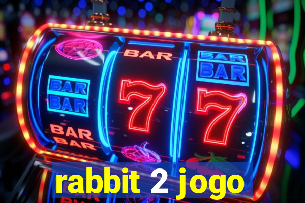 rabbit 2 jogo